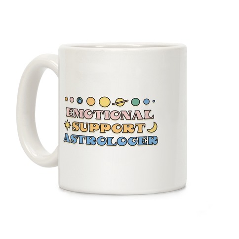Emotional Support Astrologer Coffee Mug