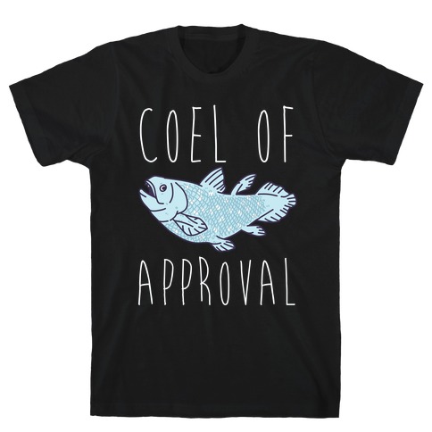 Coel of Approval T-Shirt