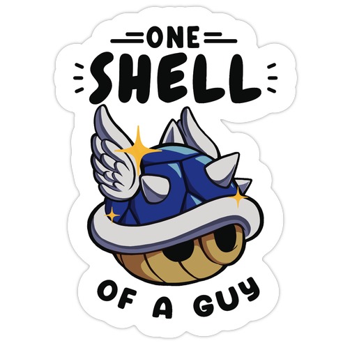 One Shell of A Guy: Blueshell Ver Die Cut Sticker