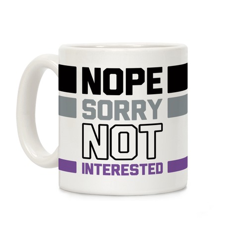 Nope Sorry Not Interested Coffee Mug