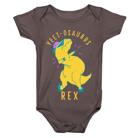 Yeet-osaurus Rex Baby One-Piece