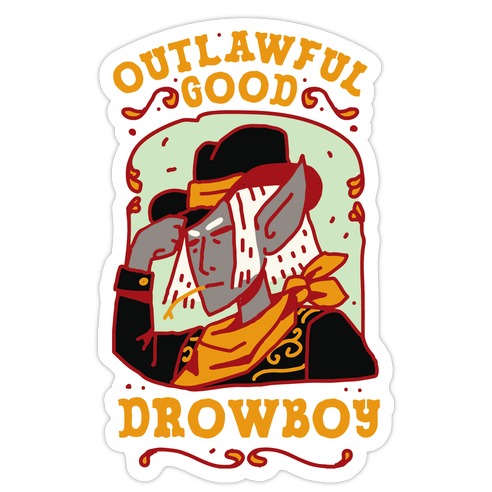 Outlawful Good Drowboy Die Cut Sticker
