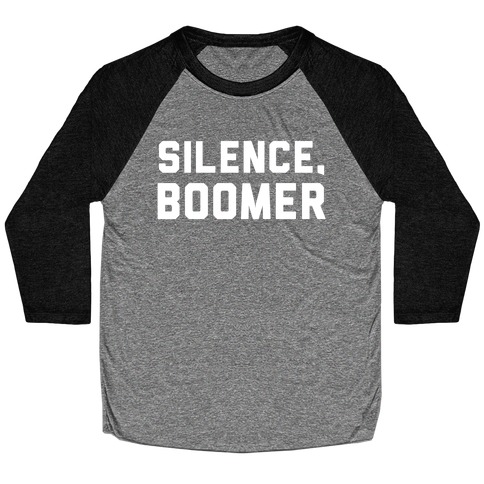 Silence, Boomer Baseball Tee