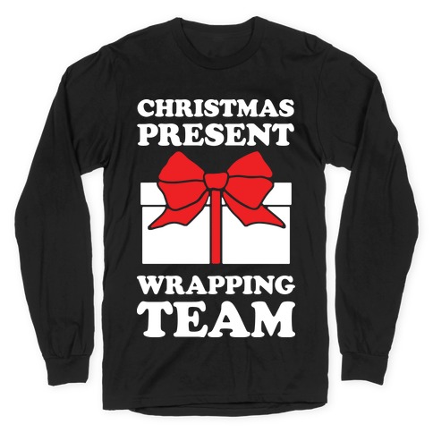 Christmas Present Wrapping Team Long Sleeve T-Shirt