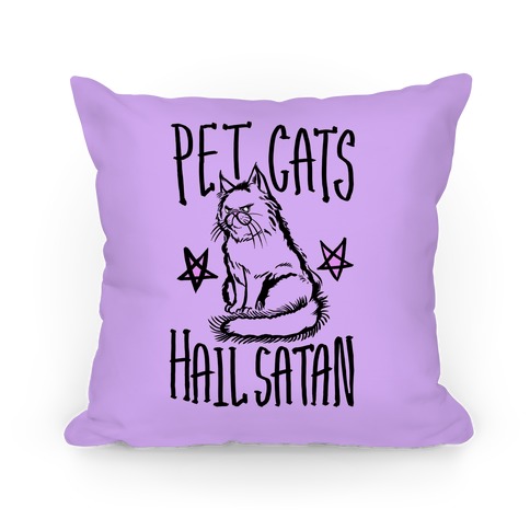 Pet Cats Hail Satan Pillow