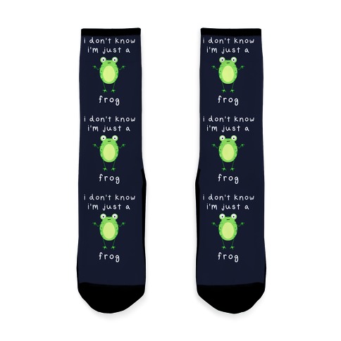 I Don't Know I'm Just A Frog Sock