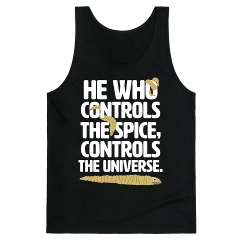 He Who Controls the Spice Tank Top