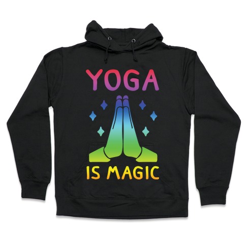 Yoga Is Magic Hooded Sweatshirt