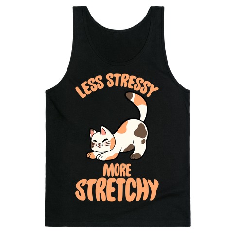 Less Stressy More Stretchy Tank Top