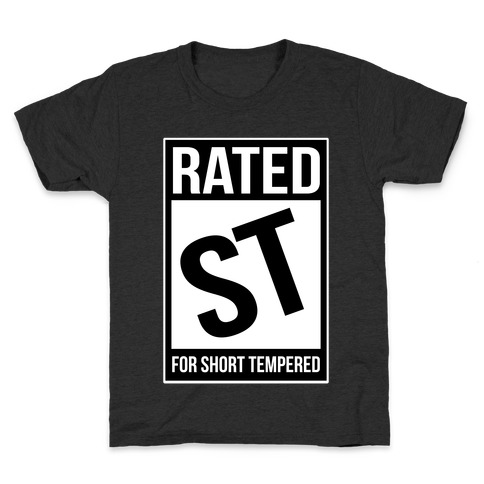 Rated ST For Short Tempered Kids T-Shirt