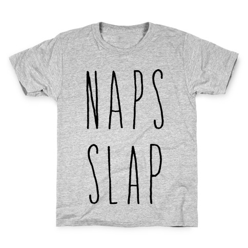 Naps Slap Kids T-Shirt