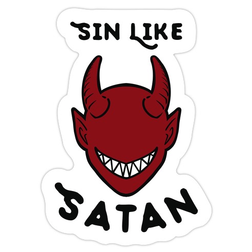 Sin Like Satan Die Cut Sticker