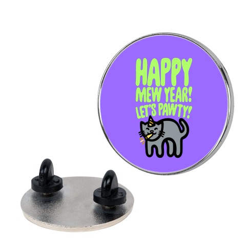 Happy Mew Year Let's Pawty Pin