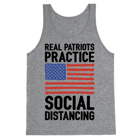 Real Patriots Practice Social Distancing Tank Top