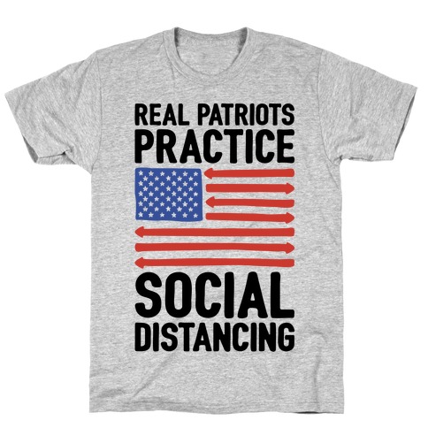 Real Patriots Practice Social Distancing T-Shirt
