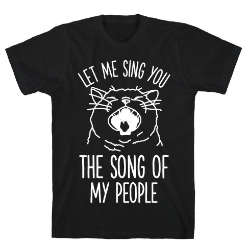 The Song Of My People Cat T-Shirt