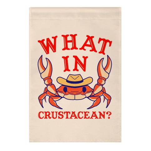 What In Crustacean? Garden Flag