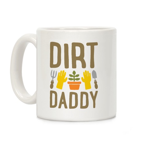 Dirt Daddy Coffee Mug