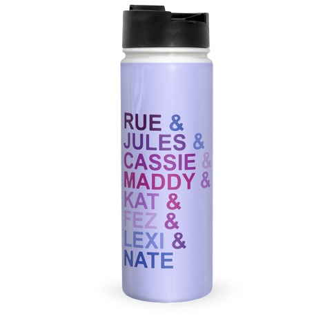 Rue & Jules & Cassie & Maddy & Kat Parody Travel Mug