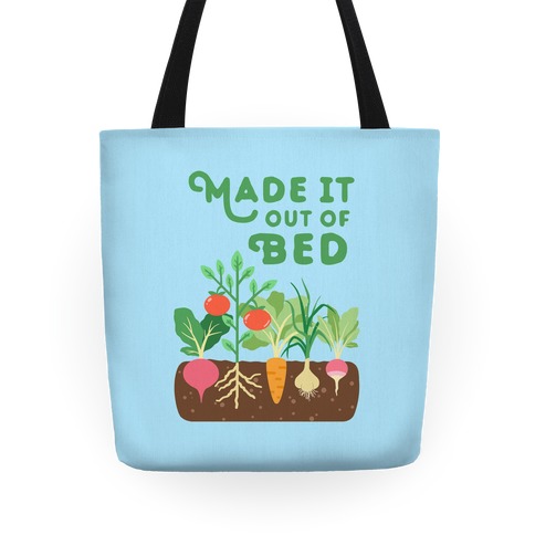 Made It Out Of Bed (vegetables) Tote