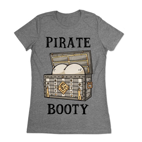 Pirate Booty Womens T-Shirt
