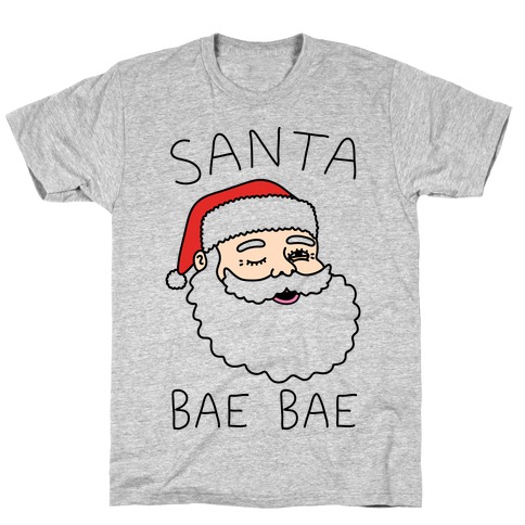 Santa Bae Bae T-Shirt