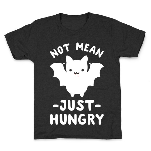 Not Mean Just Hungry Bat Kids T-Shirt