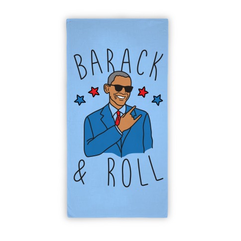 Barack and Roll Towel Beach Towel