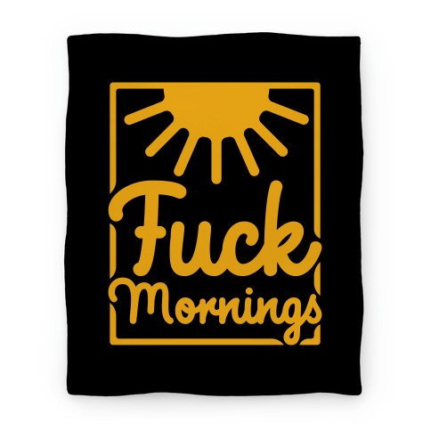 F*** Mornings Blanket