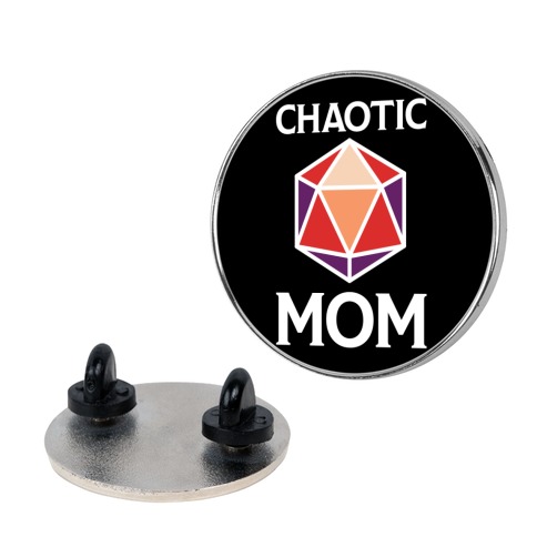 Chaotic Mom Pin