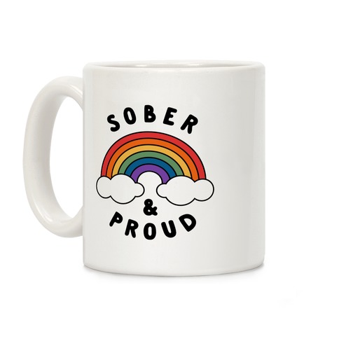 Sober And Proud Coffee Mug