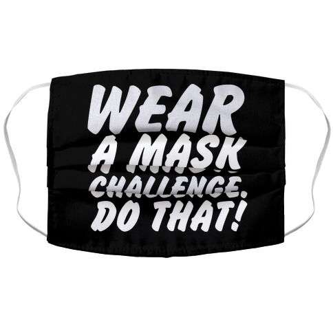 Wear A Mask Challenge Accordion Face Mask