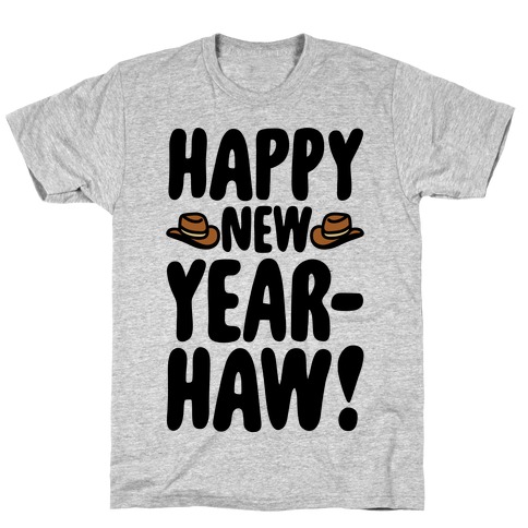 Happy New Year-Haw T-Shirt