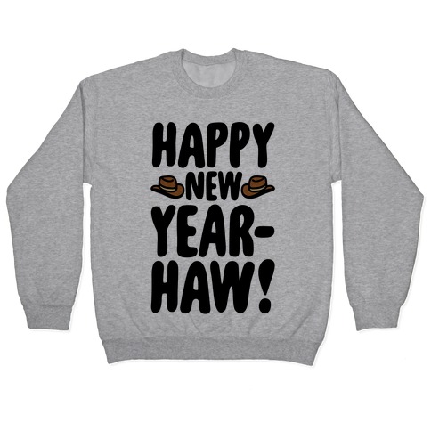 Happy New Year-Haw Pullover