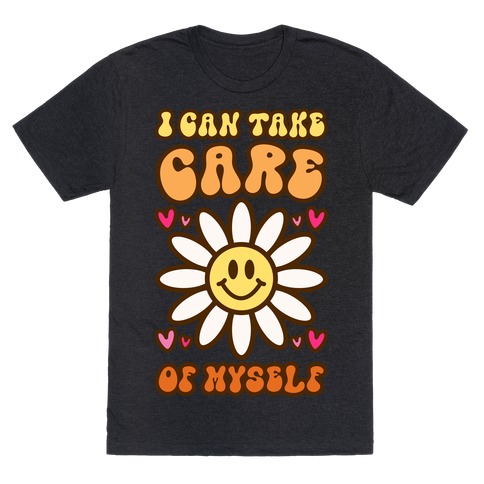 I Can Take Care of Myself Smiley Face T-Shirt
