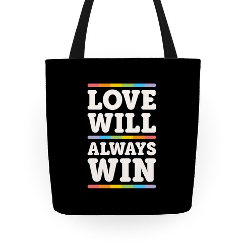 Love Will Always Win Tote