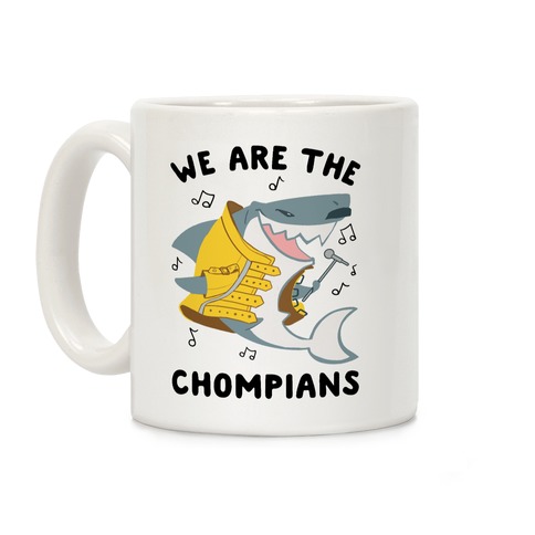 We Are The Chompians Coffee Mug