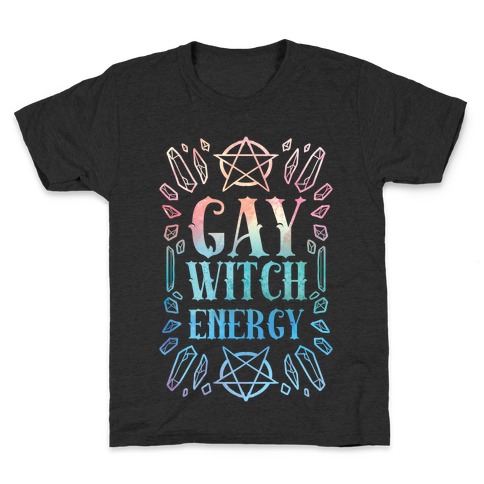 Gay Witch Energy Kids T-Shirt