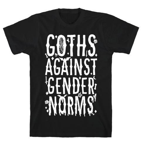 Goths Against Gender Norms T-Shirt
