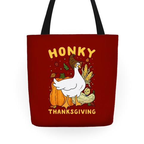 Honky Thanksgiving Tote