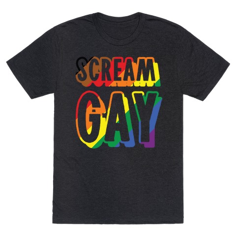 Scream Gay T-Shirt