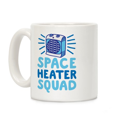 Space Heater Squad Coffee Mug