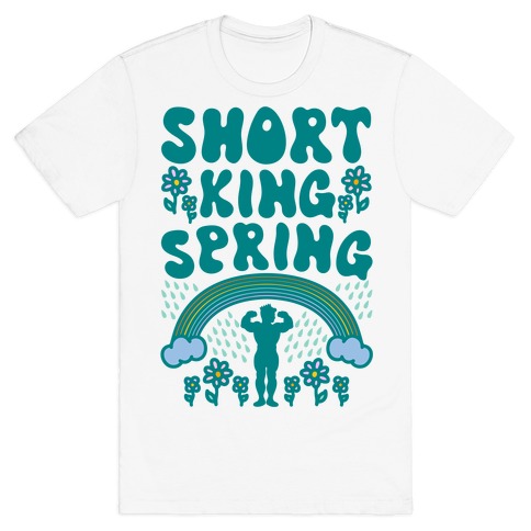 Short King Spring T-Shirt