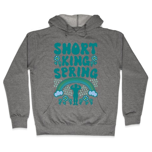 Short King Spring Hooded Sweatshirt