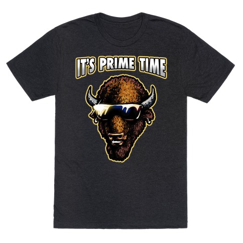 It's Prime Time Buffalo T-Shirt