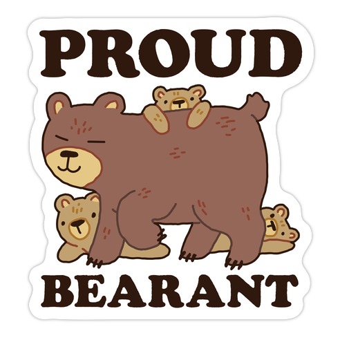 Proud Bearant Die Cut Sticker