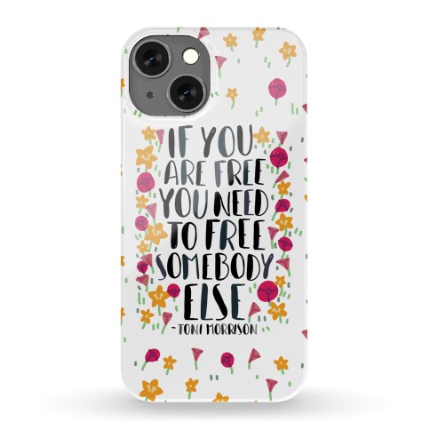If You Are Free Phone Case