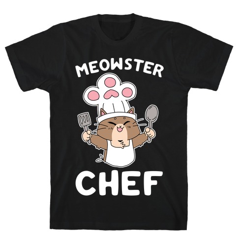 Meowster Chef T-Shirt
