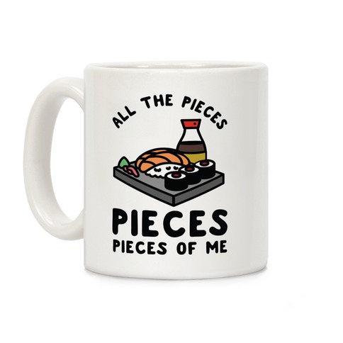 Pieces of Me Sushi Coffee Mug