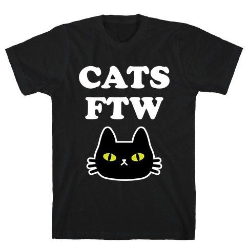 Cats Ftw T-Shirt